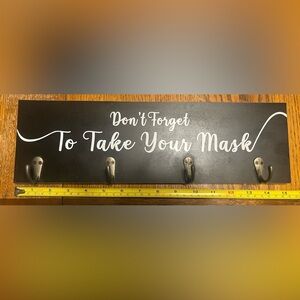Black Wall Mask hooks - "Don't Forget To Take Your Mask"